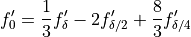 f'_0 = \frac{1}{3}f'_\delta - 2f'_{\delta/2} + \frac{8}{3}f'_{\delta/4}